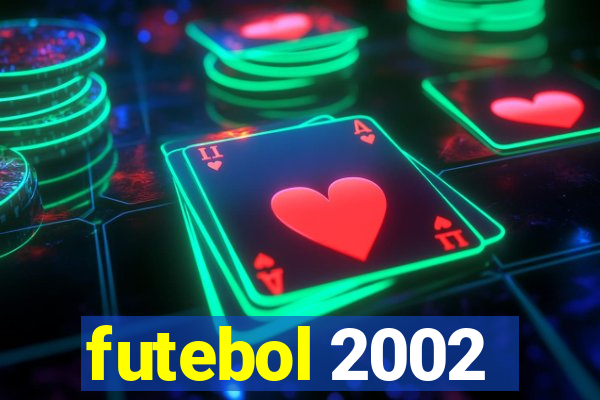 futebol 2002